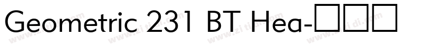 Geometric 231 BT Hea字体转换